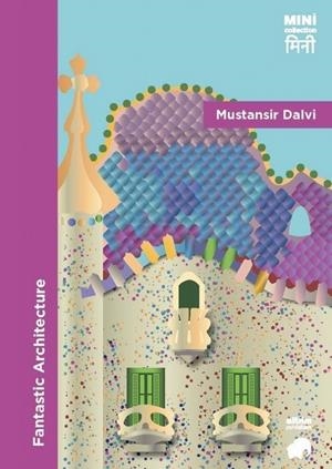 FANTASTIC ARCHITECTURE | 9788412878080 | DALVI, MUSTANSIR