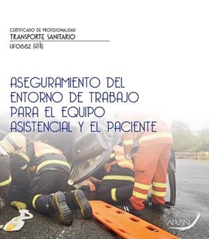 ASEGURAMIENTO DEL ENTORNO DE TRABAJO PARA EL EQUIPO ASISTENCIAL Y EL PACIENTE | 9788410145597