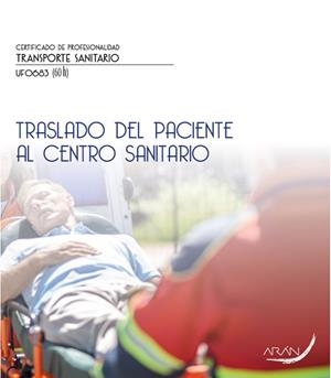 TRASLADO DEL PACIENTE AL CENTRO SANITARIO | 9788410145603