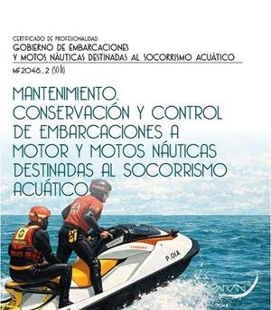 MANTENIMIENTO CONSERVACIÓN Y CONTROL DE EMBARCACIONES A MOTOR Y MOTOS | 9791388085819