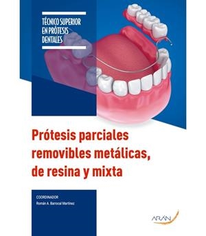 PROTESIS PARCIALES REMOVIBLES METALICAS DE RESINA Y MIXTA (2 ED.) | 9791388085710 | BARROCAL MARTÍNEZ, ROMÁN A./PINILLA JUÁREZ, CÁNDIDO