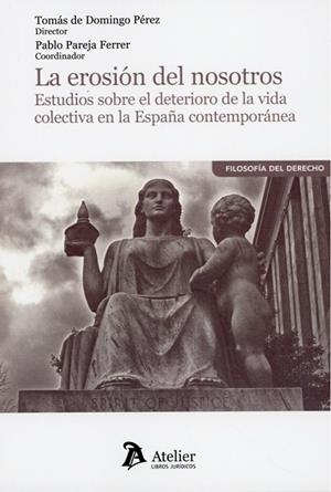 EROSIÓN DEL NOSOTROS, LA | 9791388096891 | DE DOMINGO PÉREZ, TOMÁS / PAREJA FERRER, PABLO
