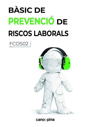BÀSIC DE PREVENCIÓ DE RISCOS LABORALS | 9788418430992 | CANO GARCIA, LAURA