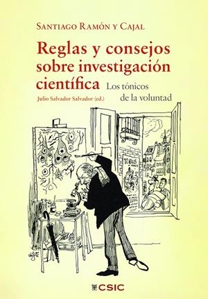 REGLAS Y CONSEJOS SOBRE INVESTIGACIÓN CIENTÍFICA | 9788400113698 | RAMÓN Y CAJAL, SANTIAGO