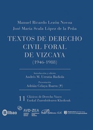 TEXTOS DE DERECHO CIVIL FORAL DE VIZCAYA (1946-1988) | 9791370068011 | LEZÓN NOVOA, MANUEL RICARDO / SCALA LÓPEZ DE LA PEÑA, JOSÉ MARÍA