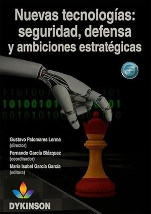 NUEVAS TECNOLOGIAS : SEGURIDAD, DEFENSA Y AMBICIONES ESTRATÉGICAS | 9791370470067