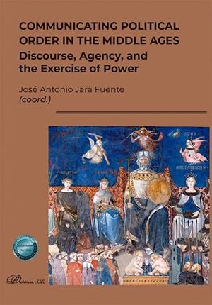 COMMUNICATING POLITICAL ORDER IN THE MIDDLE AGES | 9791370470722