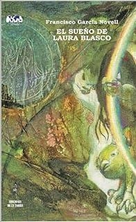 SUEÑO DE LAURA BLASCO, EL | 9788479608521 | GARCIA NOVELL, FRANCISCO