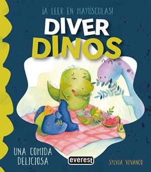 DIVER DINOS. UNA COMIDA DELICIOSA | 9788410333673 | VIVANCO EXTRAMIANA, SYLVIA