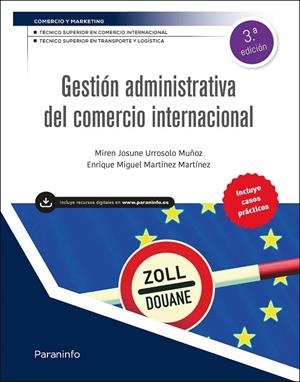 GESTIÓN ADMINISTRATIVA DEL COMERCIO INTERNACIONAL (3 EDICIÓN 2026) | 9788428373104 | URROSOLO MUÑOZ, MIREN JOSUNE / MARTINEZ MARTINEZ, E.