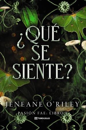 PASIÓN FAE 01. QUÉ SE SIENTE? | 9791387739423 | O'RILEY, JENEANE