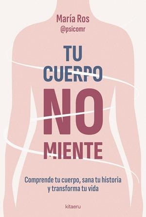 TU CUERPO NO MIENTE | 9788410428539 | ROS, MARÍA
