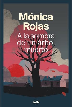 A LA SOMBRA DE UN ÁRBOL MUERTO | 9791387596439 | ROJAS, MÓNICA