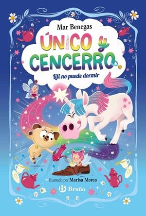 ÚNICO Y CENCERRO 04. LILI NO PUEDE DORMIR | 9788469646083 | BENEGAS, MAR