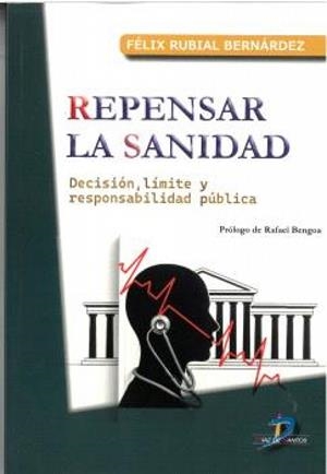 REPENSAR LA SANIDAD | 9788490525906 | RUBIAL BERNARDEZ, FELIX