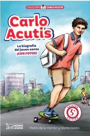 CARLO ACUTIS. LA BIOGRAFÍA DEL JOVEN SANTO CON FOTOS! (3 EDICIÓN) | 9788417407117 | DE LA HERRAN, PEDRO