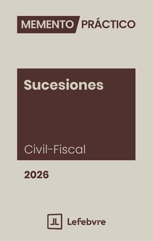 MEMENTO SUCESIONES CIVIL FISCAL 2026 | 9791387925185 | LEFEBVRE-EL DERECHO