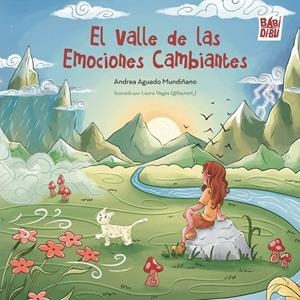VALLE DE LAS EMOCIONES CAMBIANTES, EL | 9791388050770 | AGUADO MUNDIÑANO, ANDREA