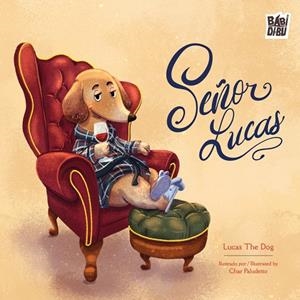 SEÑOR LUCAS | 9791388050473 | THE DOG, LUCAS