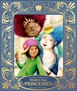 MODERN-DAY PRINCESSES | 9791388132353 | AMAVISCA, LUIS / BROWN, DOLORES