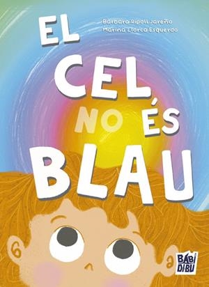 CEL NO ÉS BLAU, EL | 9791388050657 | RIPOLL JAREÑO, BARBARA