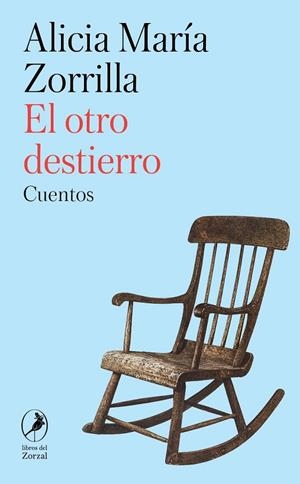 OTRO DESTIERRO, EL | 9788412967821 | ZORRILLA, ALICIA MARIA