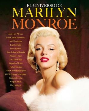 UNIVERSO DE MARILYN MONROE, EL | 9788410247505 | ALVAREZ, JUAN LUIS / FREIRE, ESPIDO