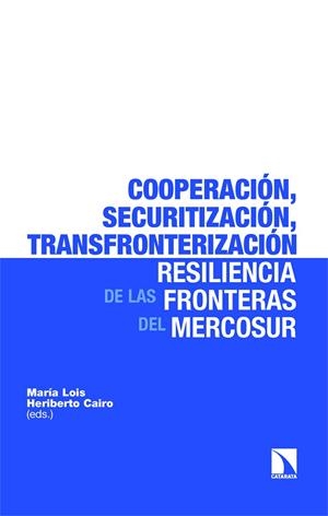 COOPERACIÓN, SECURITIZACIÓN, TRANSFRONTERIZACIÓN | 9788410676145 | CAIRO, HERIBERTO / LOIS, MARIA