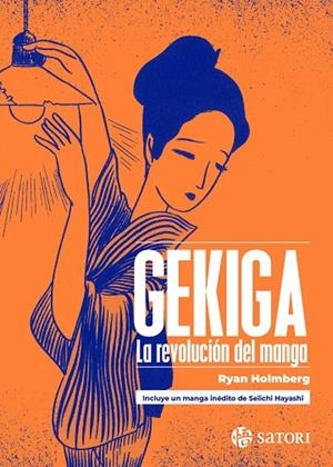 GEKIGA. LA REVOLUCIÓN DEL MANGA | 9788410404311 | HOLMBERG, RYAN