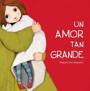 AMOR TAN GRANDE, UN | 9791388132254 | DIAZ REGUERA, RAQUEL