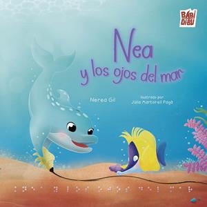 NEA Y LOS OJOS DEL MAR | 9791388050640 | GIL LANCHO, NEREA