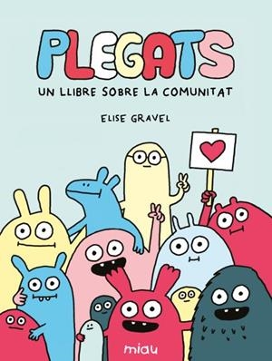 PLEGATS : UN LLIBRE SOBRE LA COMUNITAT | 9791388030161 | GRAVEL, ELISE