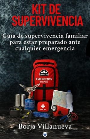 KIT DE SUPERVIVENCIA | 9788412962475 | VILLANUEVA, BORJA