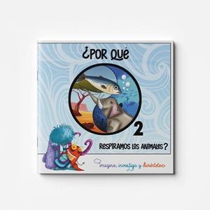 POR QUE RESPIRAMOS LOS ANIMALES? | 9791399075441 | SORIA VAZQUEZ, MARIA DEL MAR