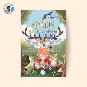 MYRDIN Y EL CIERVO ABUSÓN | 9791387530778 | SANJUAN, SANDRA