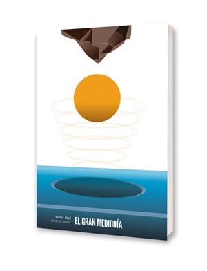 GRAN MEDIODÍA, EL | 9791399129243 | JIMÉNEZ JÓDAR, VÍCTOR ABEL