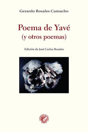 POEMA DE YAVÉ (Y OTROS POEMAS) | 9791399136876 | ROSALES CAMACHO, GERARDO
