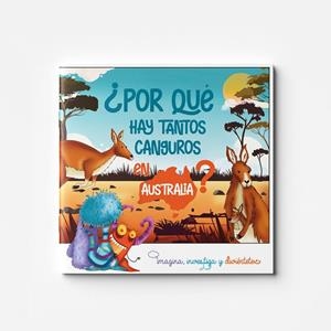POR QUE HAY TANTOS CANGUROS EN AUSTRALIA? | 9791399075403 | SORIA VAZQUEZ, MARIA DEL MAR / GARCIA PEDRO, ENRIQUE