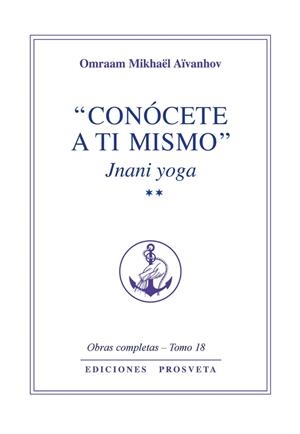 CONÓCETE A TI MISMO. TOMO II | 9788410379961 | AÏVANHOV, OMRAAM MIKHAËL