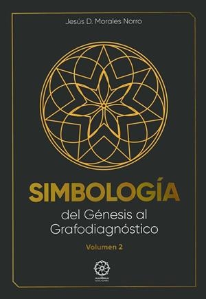 SIMBOLOGÍA DEL GÉNESIS AL GRAFODIAGNÓSTICO | 9791387721664 | MORALES NORRO, JESÚS D.