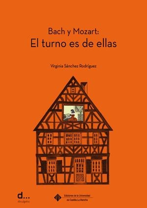 BACH Y MOZART : EL TURNO ES DE ELLAS | 9788490447727 | SANCHEZ RODRIGUEZ, VIRGINIA