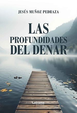 PROFUNDIDADES DEL DENAR, LAS | 9791370295073 | MUÑOZ PEDRAZA, JESÚS