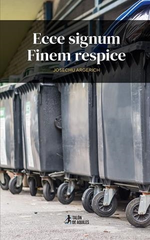 ECCE SIGNUM FINEM RESPICE | 9791387861131 | ARGERICH, JOSÉ