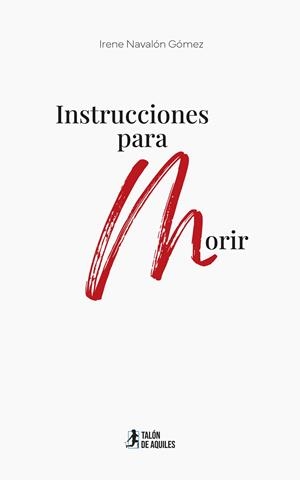 INSTRUCCIONES PARA MORIR | 9791387999568 | NAVALÓN GÓMEZ, IRENE