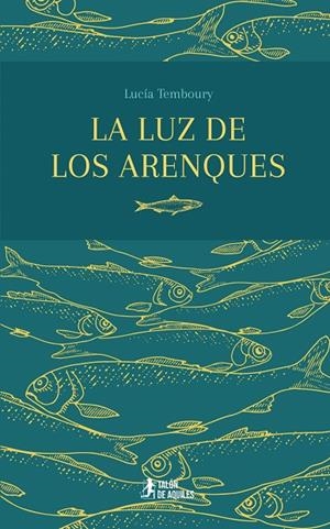 LUZ DE LOS ARENQUES, LA | 9791388122200 | TEMBOURY HÚMERA, LUCÍA