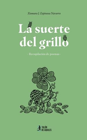 SUERTE DEL GRILLO, LA | 9791387861551 | ESPINOSA NAVARRO, XIOMARA J.