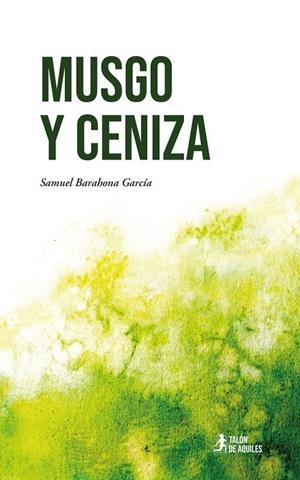 MUSGO Y CENIZA | 9791388245190 | BARAHONA GARCÍA, SAMUEL