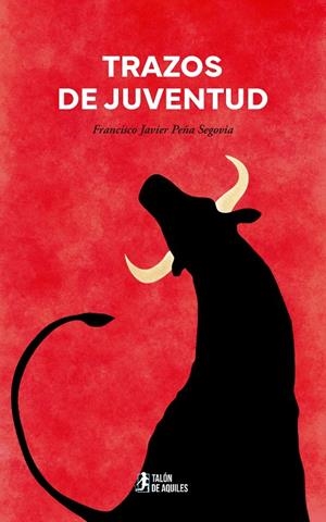 TRAZOS DE JUVENTUD | 9791388122286 | PEÑA SEGOVIA, FRANCISCO JAVIER