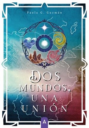 DOS MUNDOS, UNA UNIÓN | 9791388058813 | GUZMÁN, PAULA G.