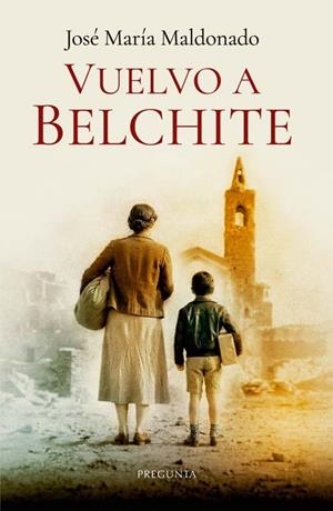 VUELVO A BELCHITE | 9788419766946 | MALDONADO, JOSE MARIA